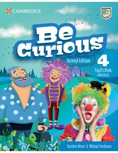 Be Curious Second Edition Pupil'S Book With Ebook Level 4